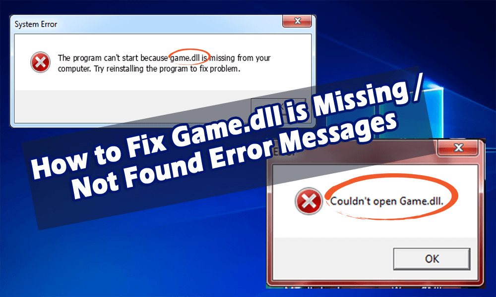 How To Fix Gamedll Is Missing Not Found Error Messages