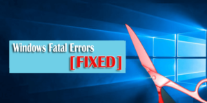 What is Fatal Error & How to Fix Windows Fatal Error? [Expert Guide]