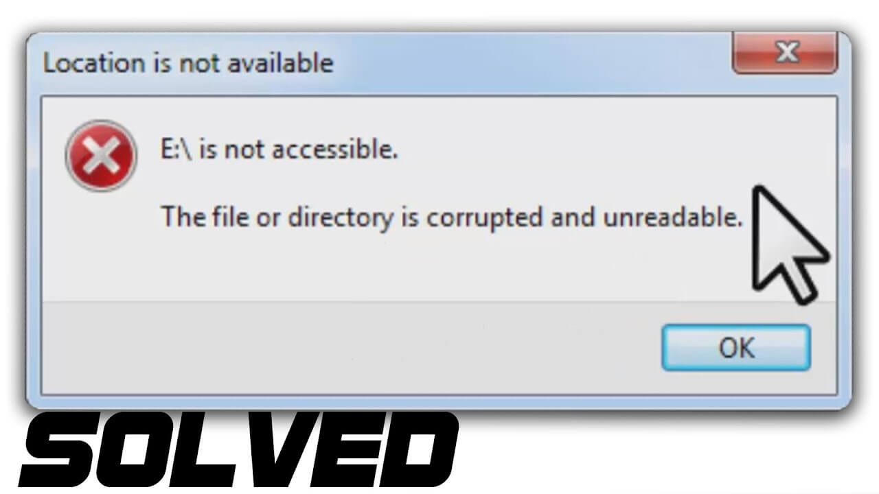 Fix File Or Directory Is Corrupted And Unreadable Error On Windows