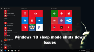 5 Common Windows 10 Sleep Mode Issues & Its Complete Fixes