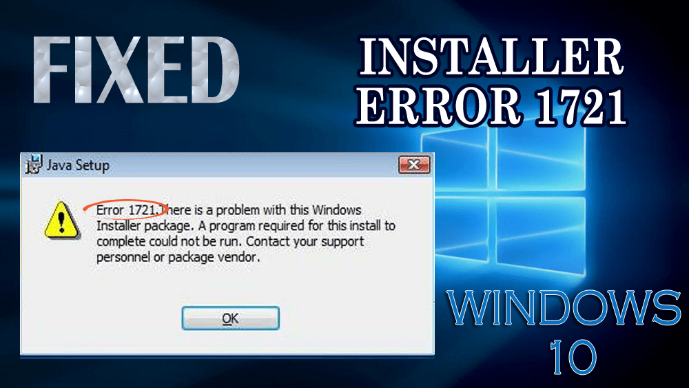 How To Fix Windows 10 Installer Error 1721 Smart Tips