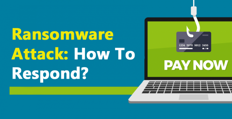 [7 Best Ways] How To Respond To A Ransomware Attack?