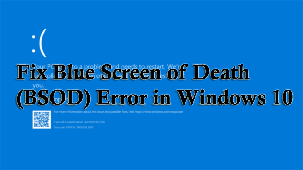 7 Ways to Blue Screen of (BSOD) Error 10