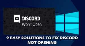 9 Quick Solutions to Fix Discord Not Opening Problem