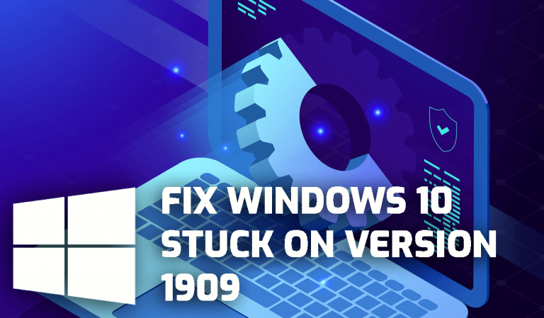 [8 Best Solutions] How To Fix Windows 10 Stuck On 1909?