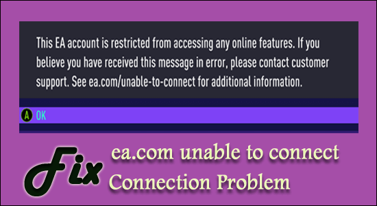 Fix ea Unable To Connect Connection Problem